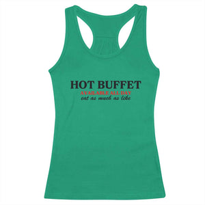 Hot Buffet Available All Day Racerback Tank Top Funny Cooking Food TS14 Irish Green Print Your Wear