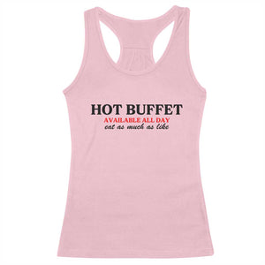 Hot Buffet Available All Day Racerback Tank Top Funny Cooking Food TS14 Light Pink Print Your Wear