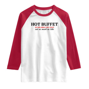 Hot Buffet Available All Day Raglan Shirt Funny Cooking Food TS14 White Red Print Your Wear