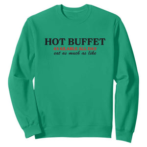 Hot Buffet Available All Day Sweatshirt Funny Cooking Food TS14 Irish Green Print Your Wear