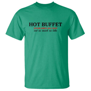 Hot Buffet Available All Day T Shirt Funny Cooking Food TS14 Irish Green Print Your Wear
