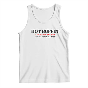 Hot Buffet Available All Day Tank Top Funny Cooking Food TS14 White Print Your Wear