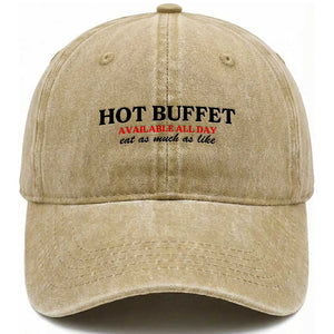 Hot Buffet Available All Day Washed Cotton Baseball Cap Funny Cooking Food TS14 Washed Cap Universal Fit Khaki Print Your Wear