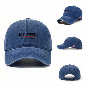 Hot Buffet Available All Day Washed Cotton Baseball Cap Funny Cooking Food TS14 Washed Cap Universal Fit Royal Blue Print Your Wear
