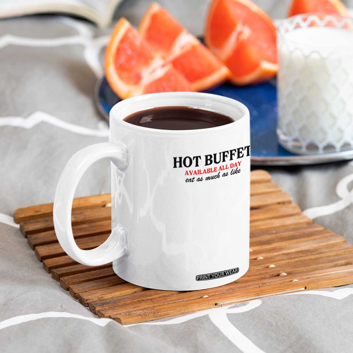 Hot Buffet Available All Day Coffee Mug Funny Cooking Food TS14 Print Your Wear