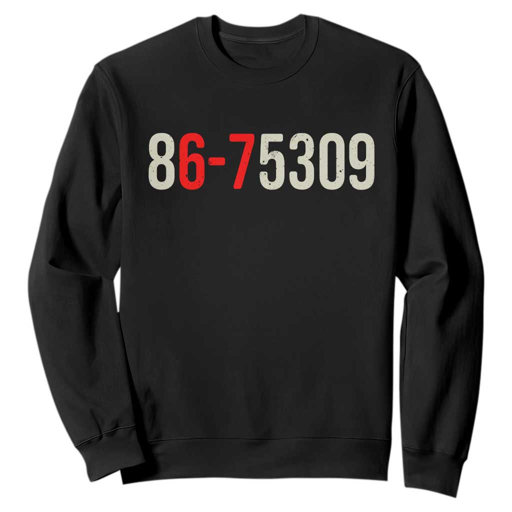 67 Six Seven Meme Sweatshirt Vintage 80s Music 8675309 Jenny TS14 Black Print Your Wear