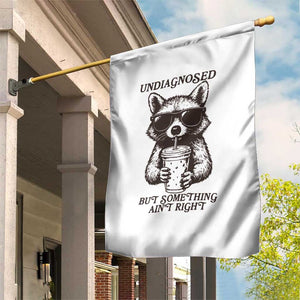 Undiagnosed But Something Aint Right Garden Flag Funny Racoon Saying TS14 Print Your Wear