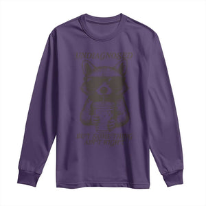 Undiagnosed But Something Aint Right Long Sleeve Shirt Funny Racoon Saying TS14 Purple Print Your Wear