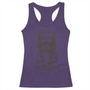 Undiagnosed But Something Aint Right Racerback Tank Top Funny Racoon Saying TS14 Purple Print Your Wear