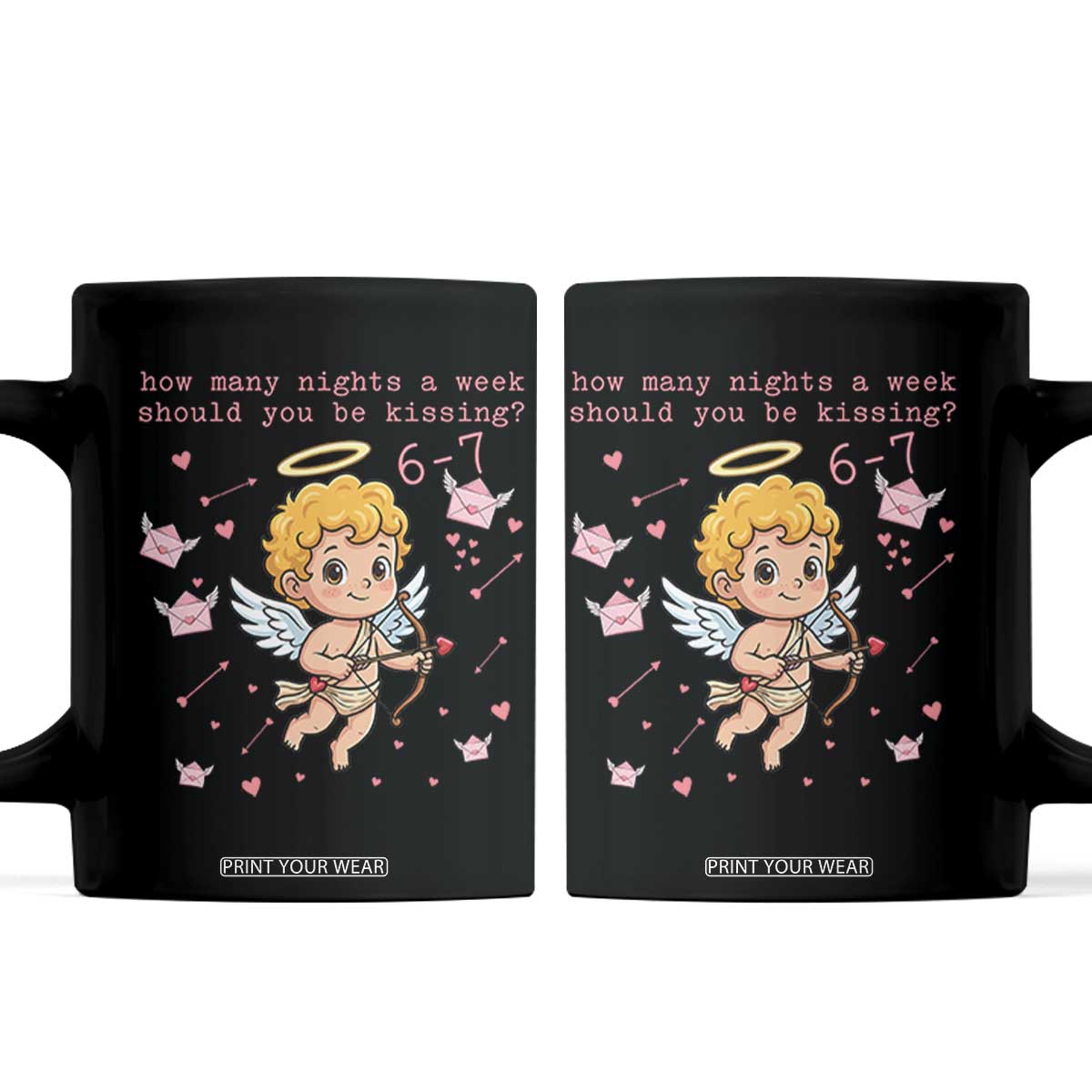 67 Valentine Meme Coffee Mug Funny Six Seven Cupid Saying TS14 Black Print Your Wear