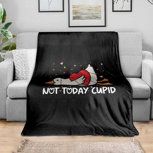 Silly Goose Valentine Throw Blanket Not Today Cupid TS14 Print Your Wear