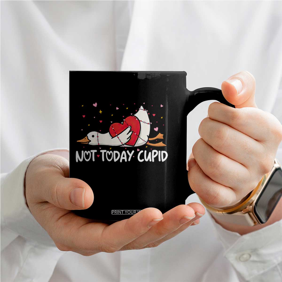 Silly Goose Valentine Coffee Mug Not Today Cupid TS14 Print Your Wear