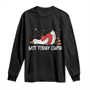 Silly Goose Valentine Long Sleeve Shirt Not Today Cupid TS14 Black Print Your Wear