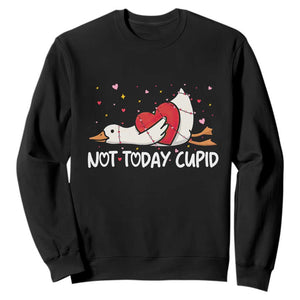 Silly Goose Valentine Sweatshirt Not Today Cupid TS14 Black Print Your Wear