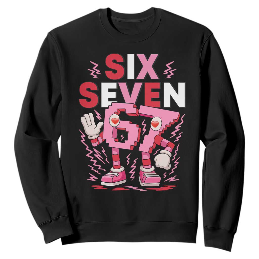 67 Valentines Sweatshirt Funny Six Seven Brainrot Meme TS14 Black Print Your Wear
