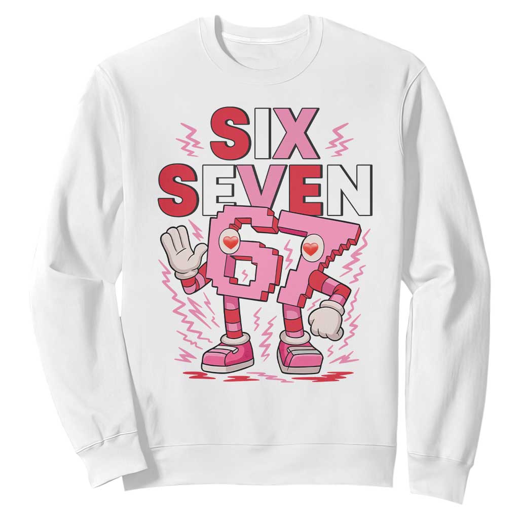 67 Valentines Sweatshirt Funny Six Seven Brainrot Meme TS14 White Print Your Wear