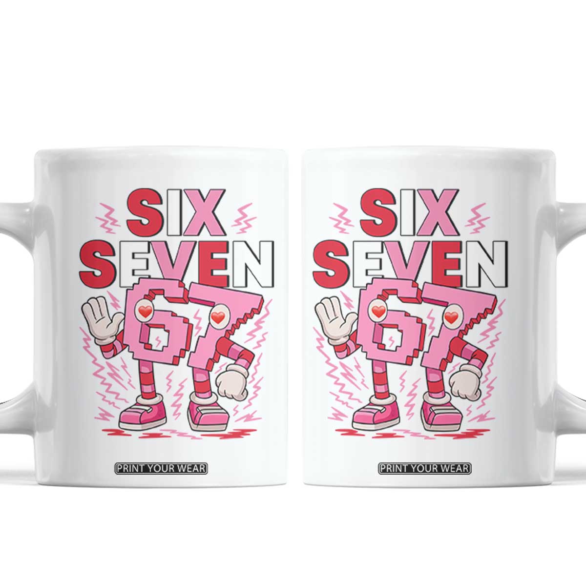 67 Valentines Coffee Mug Funny Six Seven Brainrot Meme TS14 White Print Your Wear