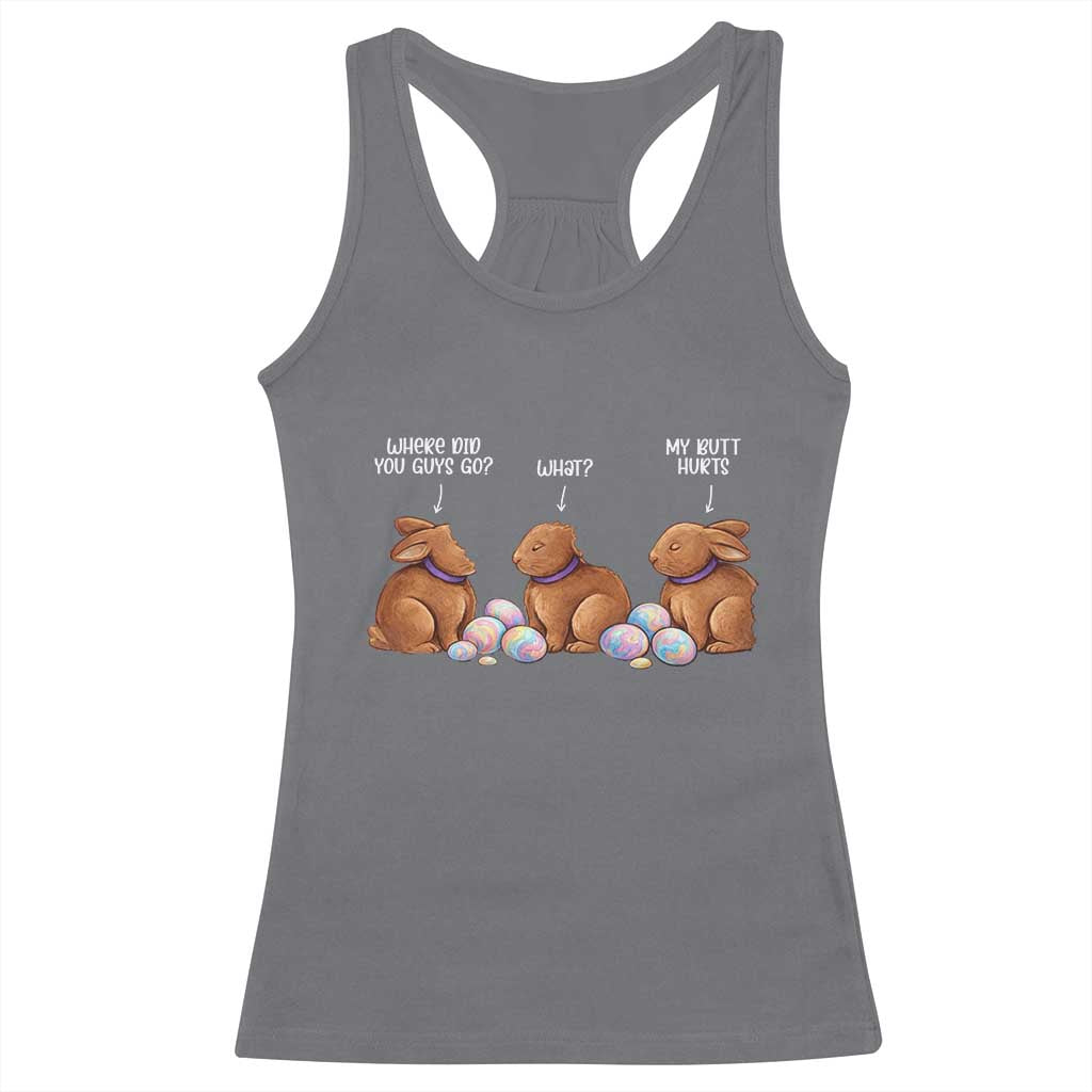Funny Easter Bunny Racerback Tank Top Where Did You Guys Go Chocolate TS14 Charcoal Print Your Wear