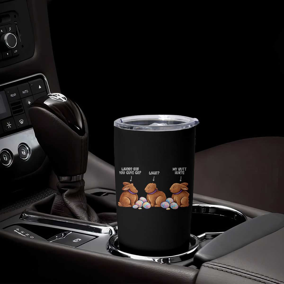 Funny Easter Bunny Tumbler Cup Where Did You Guys Go Chocolate TS14 Print Your Wear