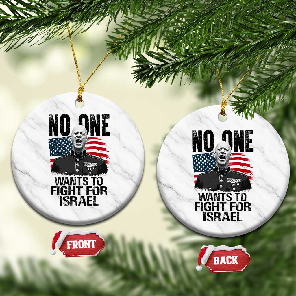No One Wants To Fight For Israel Ceramic Ornament Marine Veteran American Freedom TS14 1pc White Marble Print Your Wear
