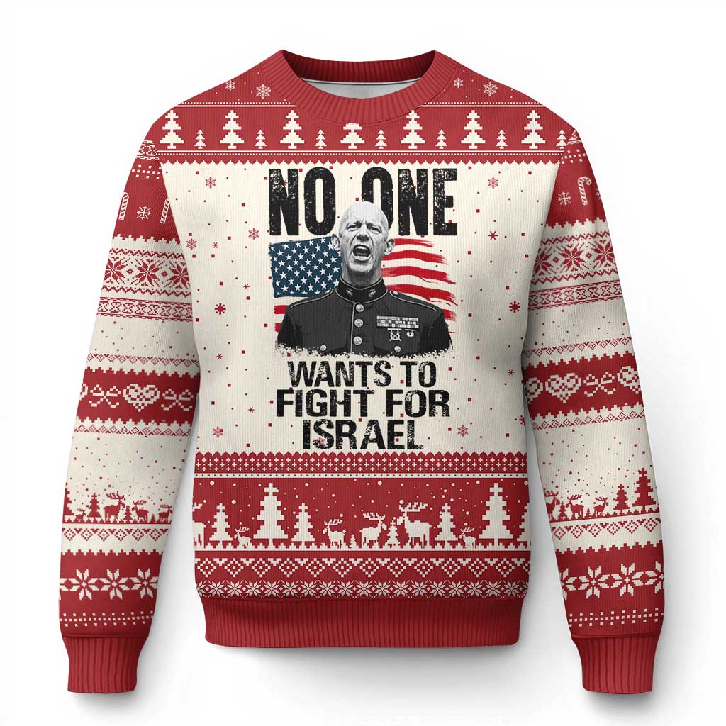 No One Wants To Fight For Israel Ugly Christmas Sweater Marine Veteran American Freedom TS14 Beige Red Print Your Wear