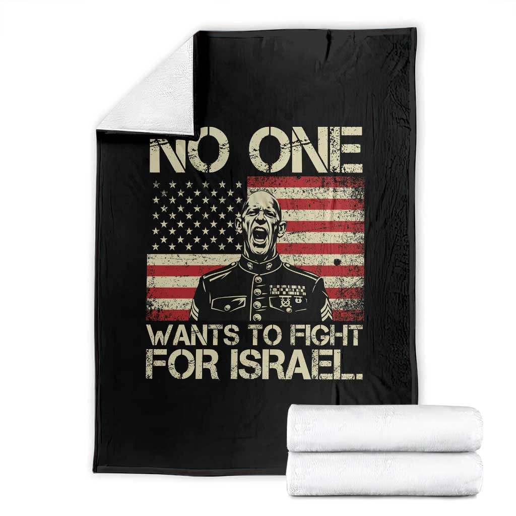No One Wants To Fight For Israel Throw Blanket America First Anti War Marine Veteran TS14 Black Print Your Wear