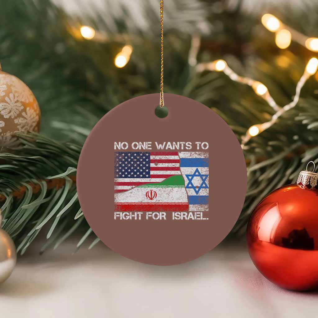 No One Wants To Fight For Israel Ceramic Ornament Marine Veteran Freedom Statement TS14 1pc Mocha Print Your Wear