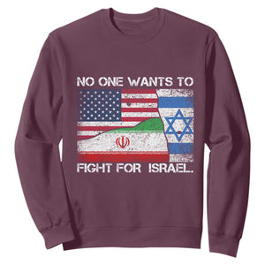 No One Wants To Fight For Israel Sweatshirt Marine Veteran Freedom Statement TS14 Maroon Print Your Wear