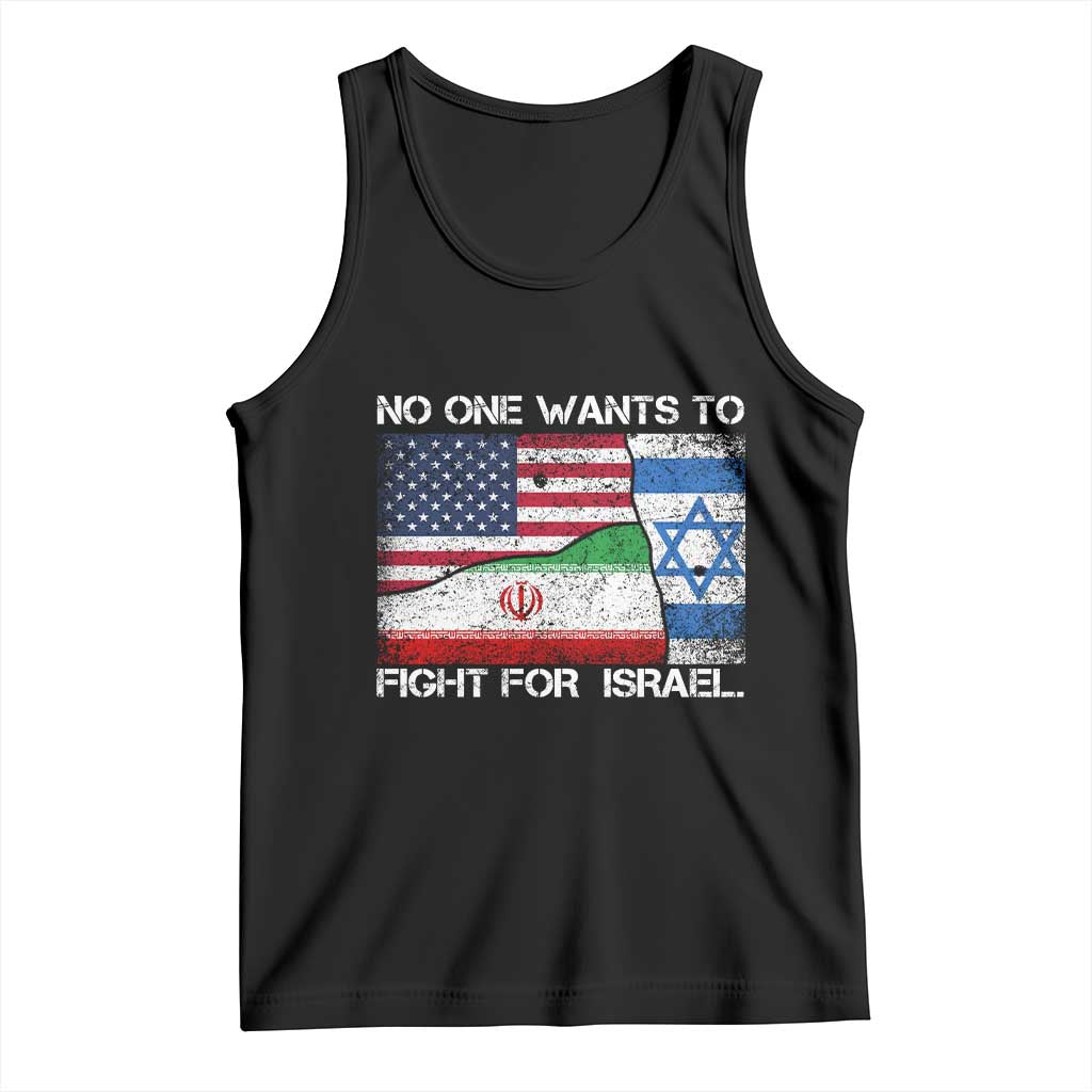No One Wants To Fight For Israel Tank Top Marine Veteran Freedom Statement TS14 Black Print Your Wear