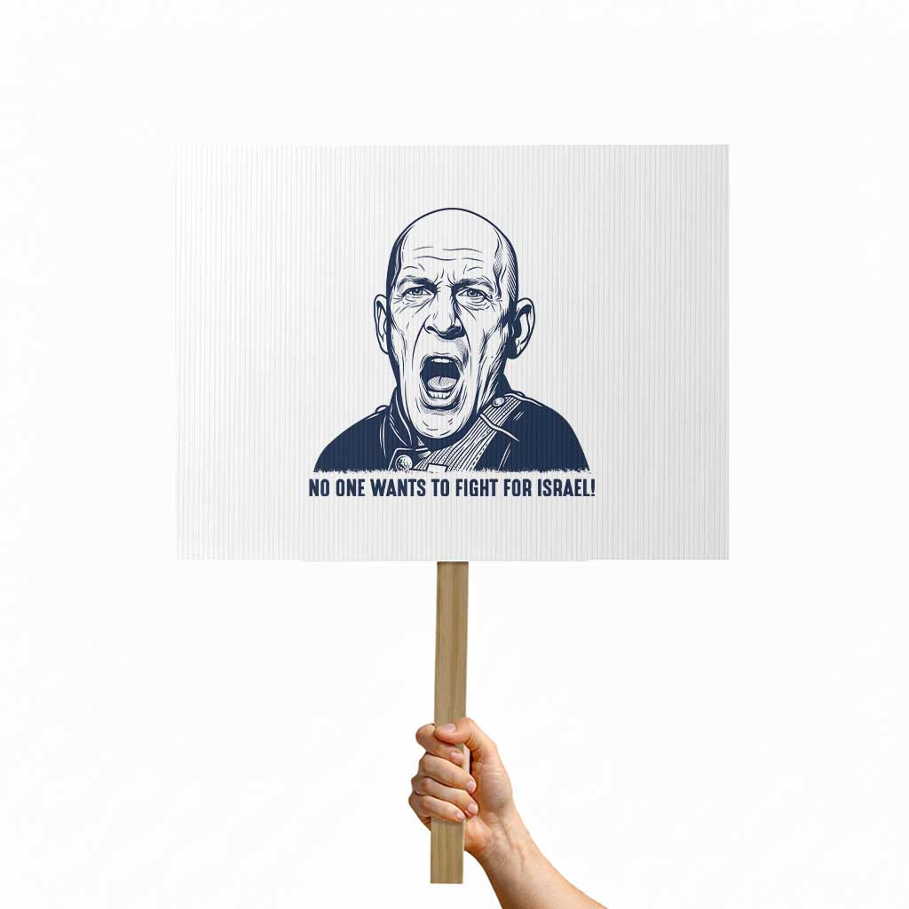 No One Wants To Fight For Israel Protest Sign Marine Veteran America First Anti War TS14 Horizontal 18