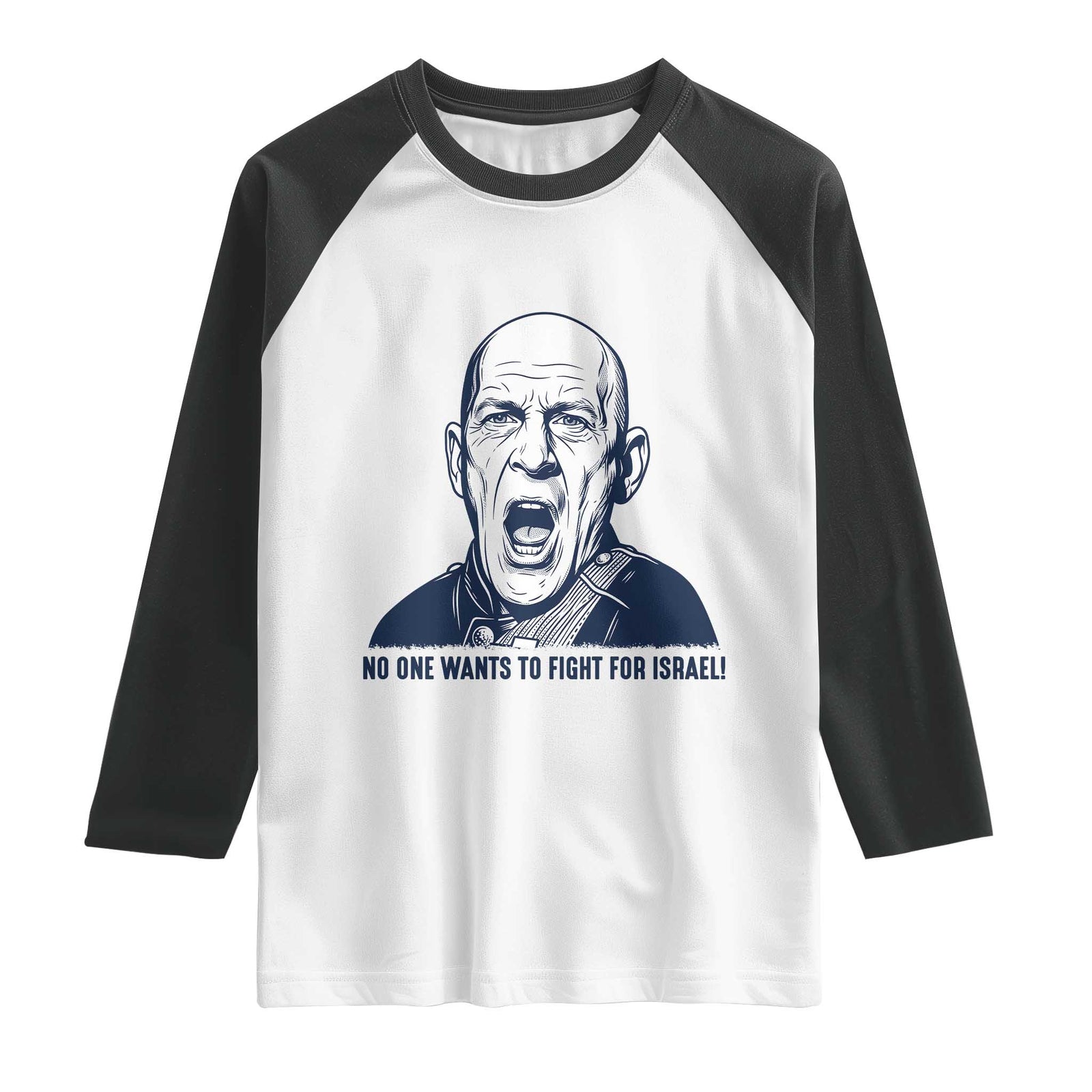No One Wants To Fight For Israel Raglan Shirt Marine Veteran America First Anti War TS14 White Black Print Your Wear