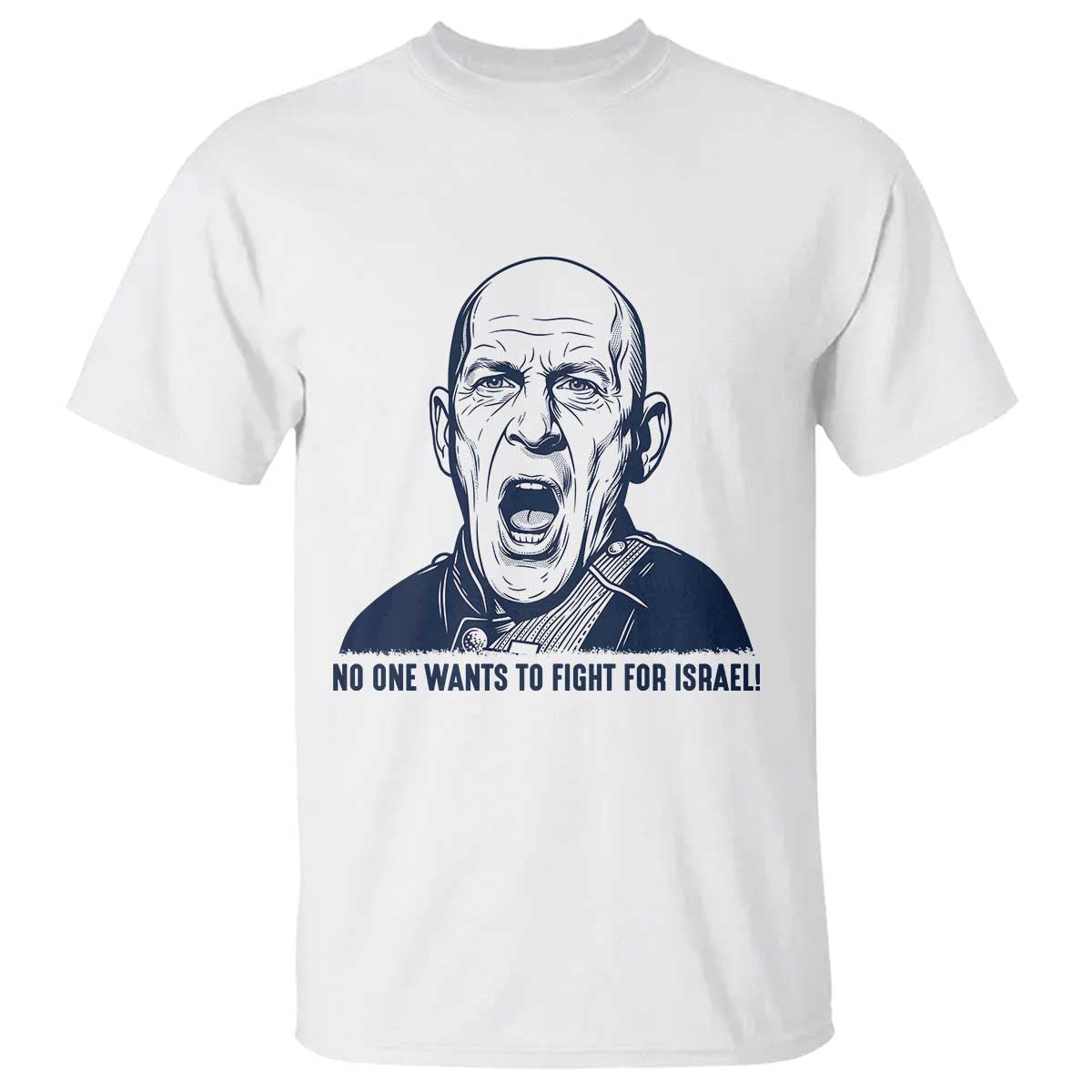 No One Wants To Fight For Israel T Shirt Marine Veteran America First Anti War TS14 White Print Your Wear