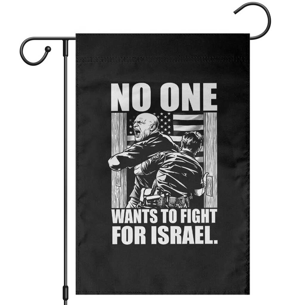 No One Wants To Fight For Israel Garden Flag US Marine Veteran Anti War America First TS14 Black Print Your Wear