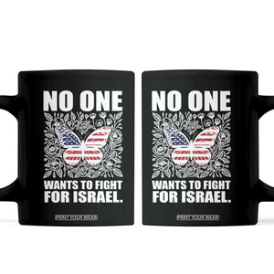 No One Wants To Fight For Israel Coffee Mug America First Anti War TS14 Black Print Your Wear