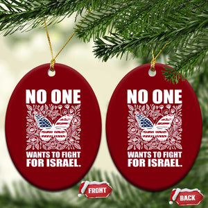 No One Wants To Fight For Israel Ceramic Ornament America First Anti War TS14 Print Your Wear