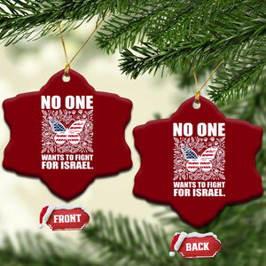 No One Wants To Fight For Israel Ceramic Ornament America First Anti War TS14 Print Your Wear