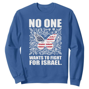 No One Wants To Fight For Israel Sweatshirt America First Anti War TS14 Royal Blue Print Your Wear