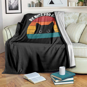 Be Nice You Jerk Throw Blanket Funny Cat Sarcastic Quote TS14 Print Your Wear