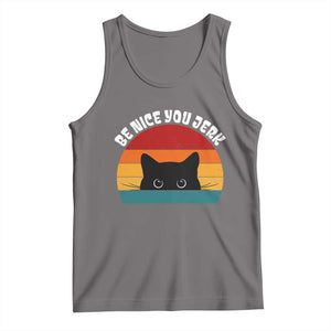 Be Nice You Jerk Tank Top Funny Cat Sarcastic Quote TS14 Deep Heather Print Your Wear