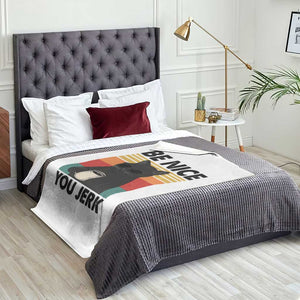 Be Nice You Jerk Throw Blanket Funny Black Cat Sarcastic Quote TS14 Print Your Wear