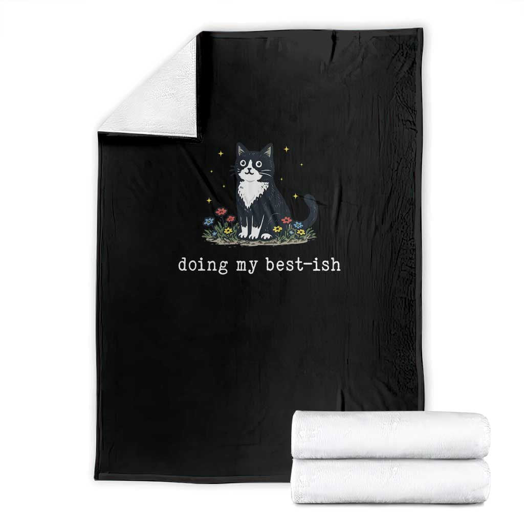 Doing My Best-ish Throw Blanket Funny Cat Sarcastic Joke TS14 Black Print Your Wear