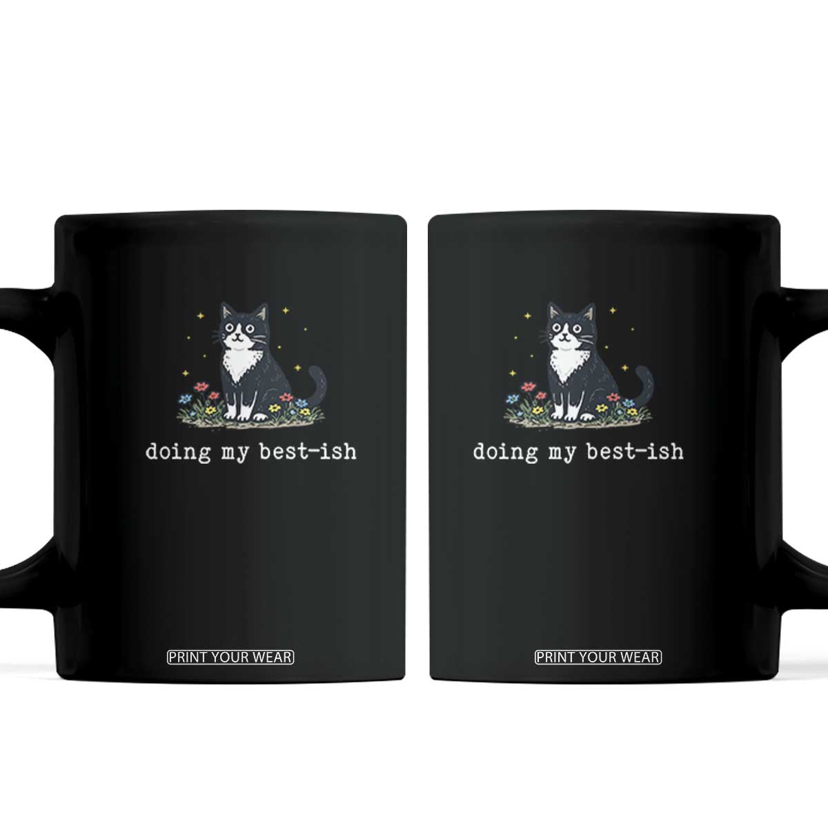 Doing My Best-ish Coffee Mug Funny Cat Sarcastic Joke TS14 Black Print Your Wear