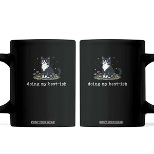 Doing My Best-ish Coffee Mug Funny Cat Sarcastic Joke TS14 Black Print Your Wear