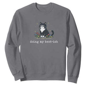 Doing My Best-ish Sweatshirt Funny Cat Sarcastic Joke TS14 Charcoal Print Your Wear