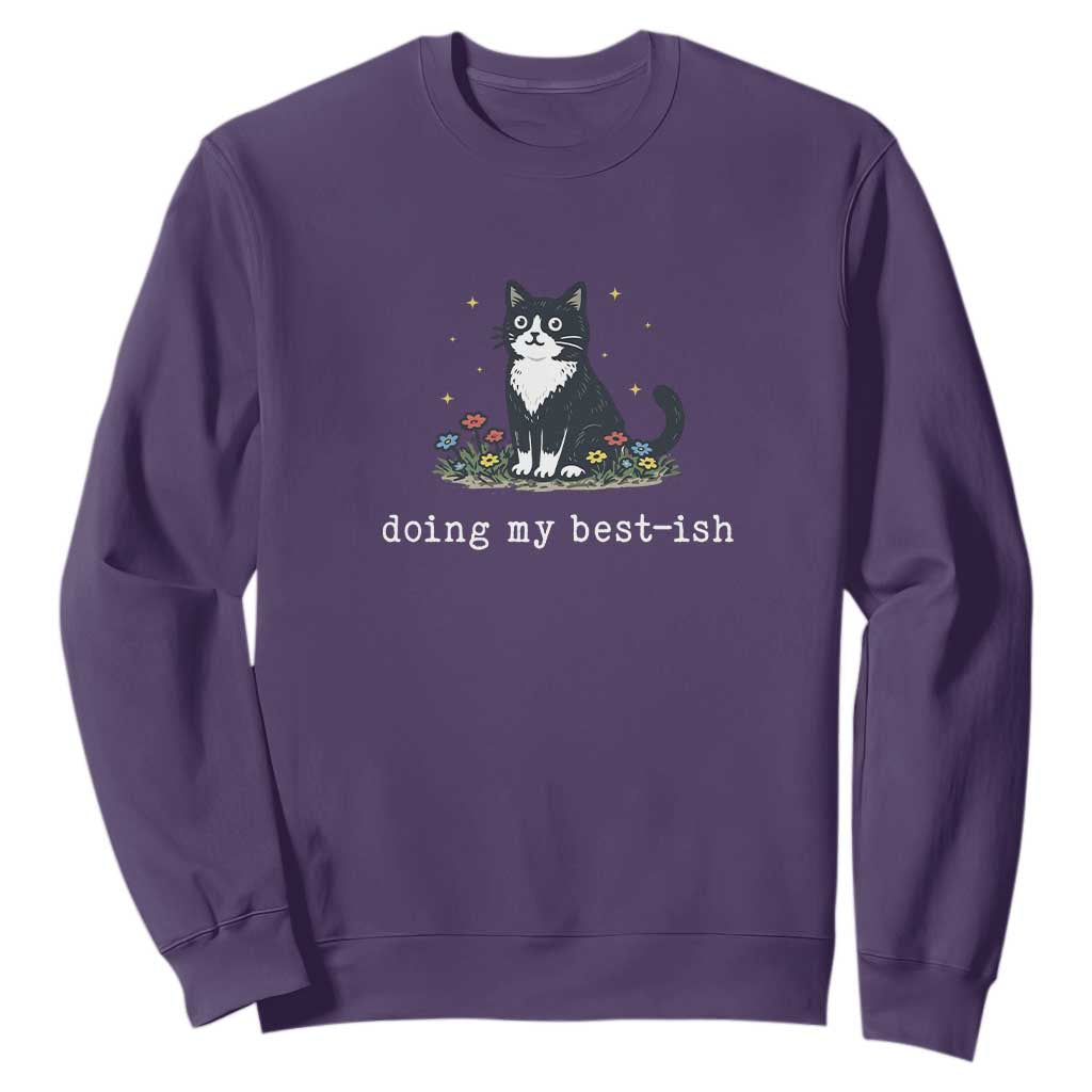 Doing My Best-ish Sweatshirt Funny Cat Sarcastic Joke TS14 Purple Print Your Wear