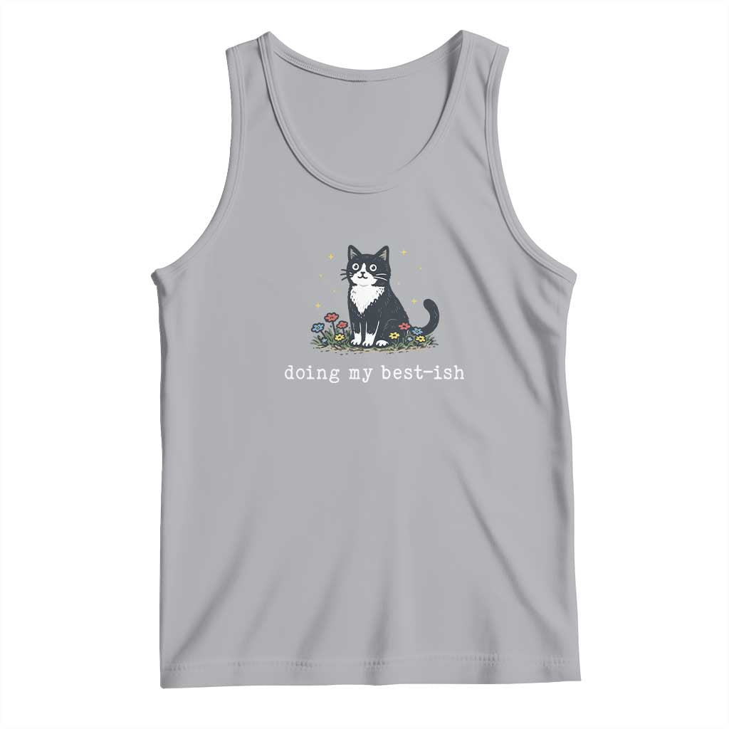 Doing My Best-ish Tank Top Funny Cat Sarcastic Joke TS14 Athletic Heather Print Your Wear