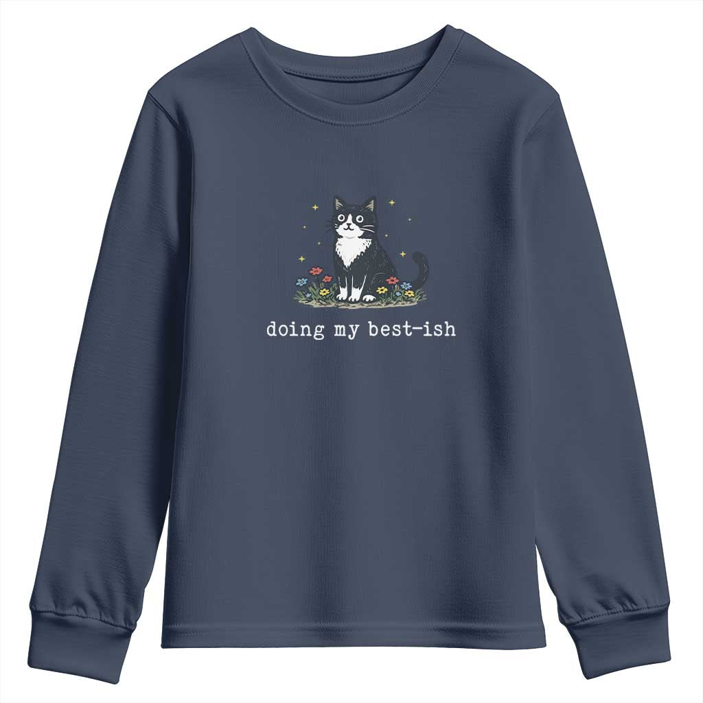 Doing My Best-ish Youth Sweatshirt Funny Cat Sarcastic Joke TS14 Navy Print Your Wear