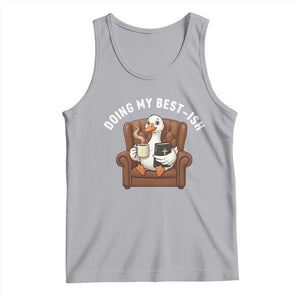 Doing My Best-ish Tank Top Funny Silly Goose Sarcastic Joke TS14 Athletic Heather Print Your Wear