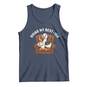 Doing My Best-ish Tank Top Funny Silly Goose Sarcastic Joke TS14 Navy Print Your Wear