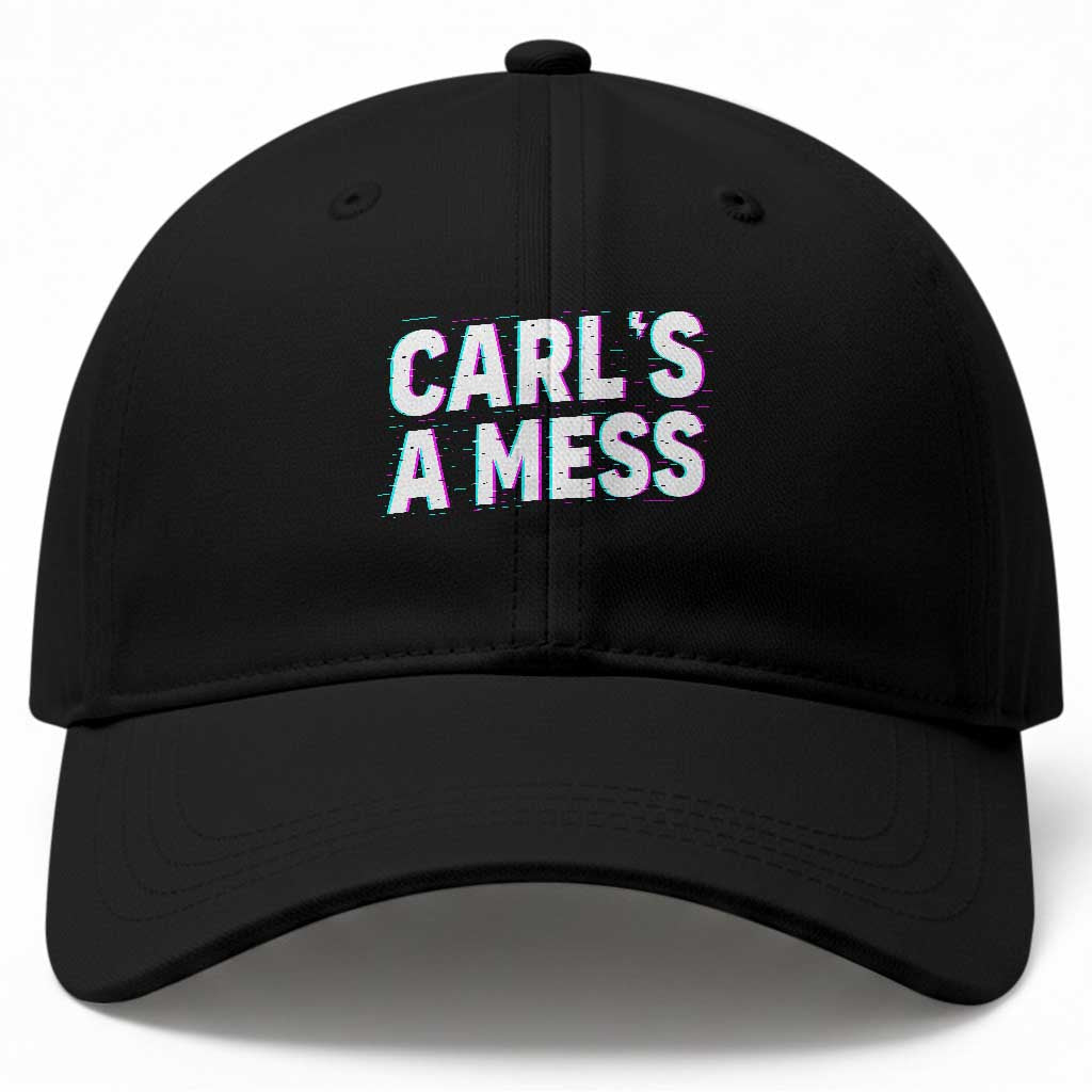 Carl's a Mess Baseball Cap Funny Reality TV TS14 Print Your Wear